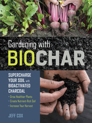 cover image of Gardening with Biochar